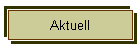 Aktuell